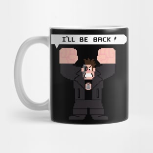 I'll Be Back! (Battle Damaged) Mug